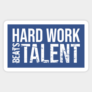 hard work beats talent Sticker
